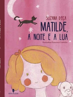 cover image of MATILDE, A NOITE E A LUA